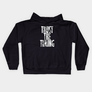 Trust The Timing Kids Hoodie